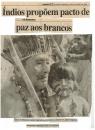 Índios propõem pacto de paz aos brancos 19/10/1991