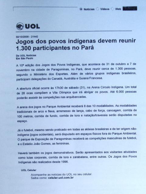 Jogos dos Povos Indígeas devem reunir 1.300 participantes no Pará 30/10/2009