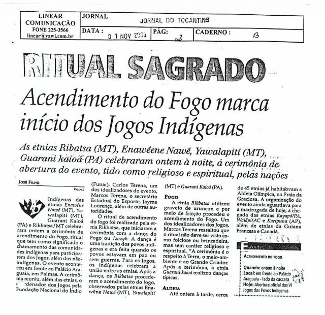 Acendimento do fogo marca início dos Jogos Indígenas 01/11/2003