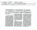 Jornalistas e voluntários ja podem se credenciar para  os Jogos Indígenas 22/10/2003