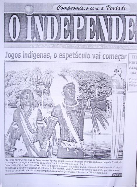 Jogos Indígenas,o espetáculo vai começar   17 a 22 de agosto de 2006