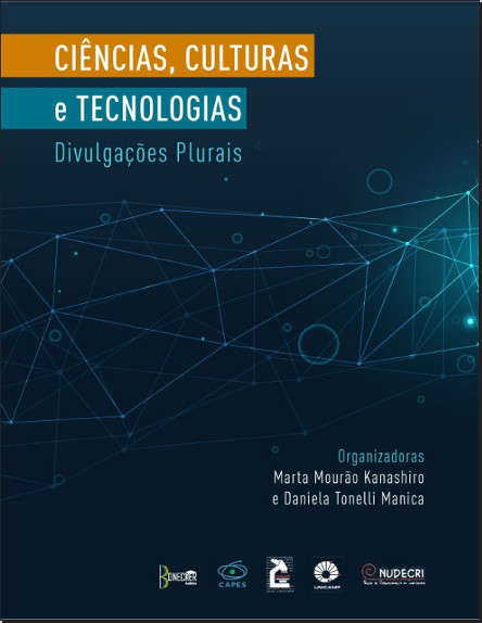 Ciência, culturas e tecnologias: divulgações plurais